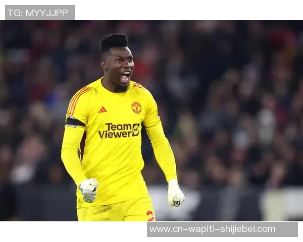 曼联确认门将未来规划：奥纳纳归队在即，拉梅斯确定首发门将方位